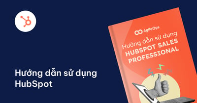 Hướng dẫn sử dụng HubSpot Sales Professional